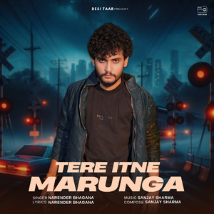 Tere Itne Marunga