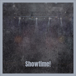 Showtime!