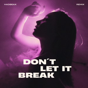 Don't Let It Break (Remix)