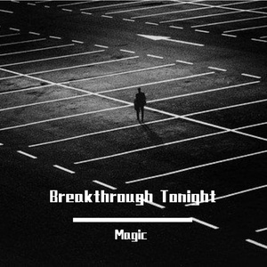 Meikle-Breakthrough Tonight（Magic remix）