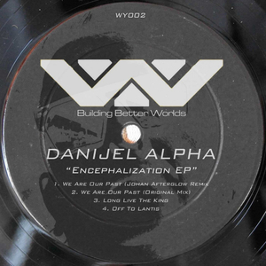 We Are Our Past (Johan Afterglow Remix)