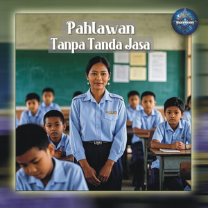 Pahlawan Tanpa Tanda Jasa