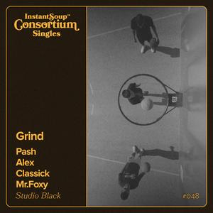 Grind (feat. Classick & Mr.Foxy)