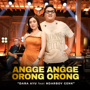 Angge Angge Orong Orong