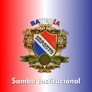 Bateria Impacto Samba Institucional