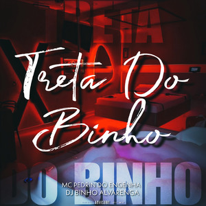 Treta do Binho (Remix)