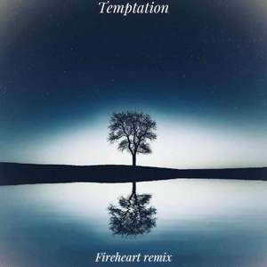 未知（medly官方自带）-Medly —Temptation（Fireheart remix）（Fireheart remix）