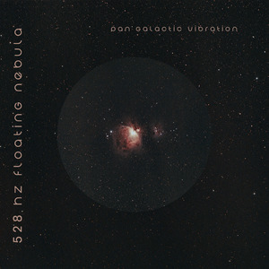 528 Hz Floating Nebula
