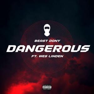 DANGEROUS