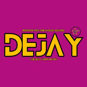 Dejay (The Dejay Turns Me On)