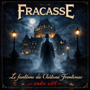 Le fantôme du château Frontenac (Radio Edit)