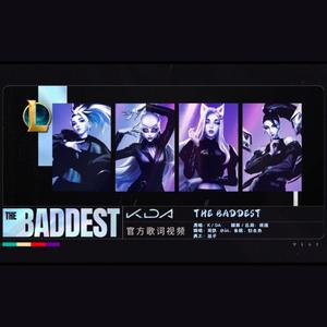 The Baddest（翻自 Kda）