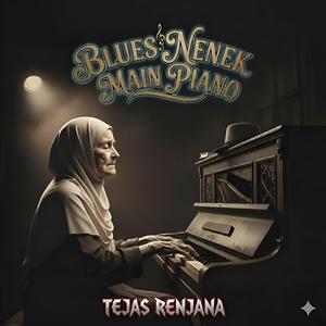 BLUES NENEK MAIN PIANO