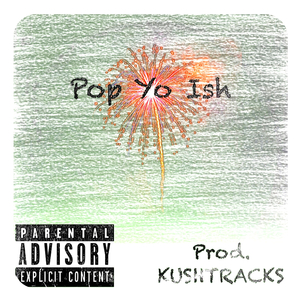Pop Yo Ish