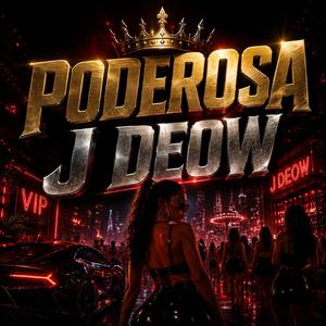 PELIGROSA PODEROSA