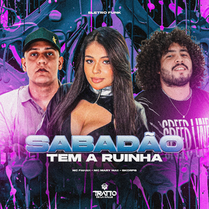 Sabadão Tem a Ruinha (Eletro Funk)