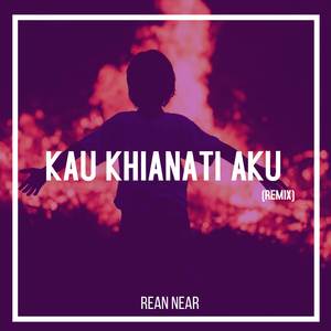 Kau Khianati Aku (Remix)