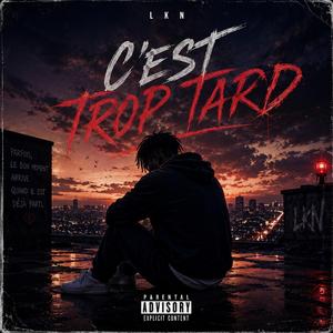 Trop Tard