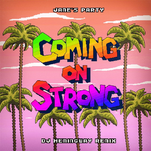 Coming on Strong (DJ Hemingway Remix)