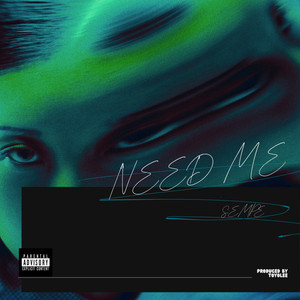 Need Me
