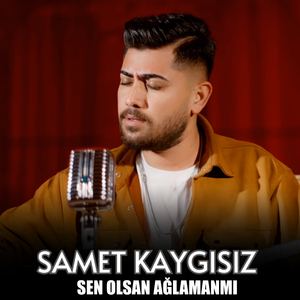 SEN OLSAN AĞLAMANMI