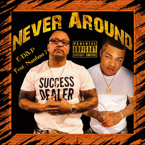 Never Around (feat. Numbaa 7)