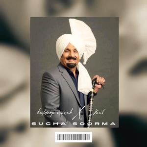 Sucha Soorma (feat. Kuldeep Manak & Shaah)