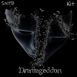 Dramageddon (feat. Kit)