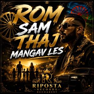 Rom Sam Thaj Mangav Les