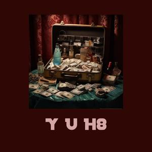 Y U H8