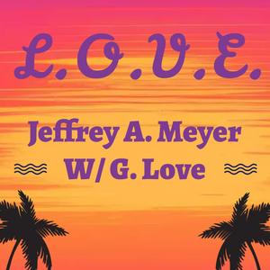 L.O.V.E. (feat. G. Love & Special Sauce)