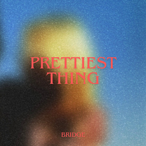 Prettiest Thing