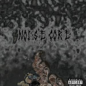 NOISECORE