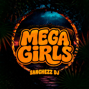 Mega Girls