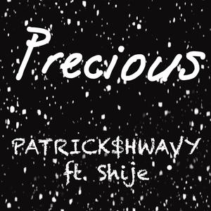 PRECIOUS (feat. Shije)