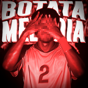 BOTATA MELODIA - Sped Up