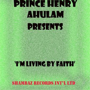 I Am Living by Faith, Pt. 1