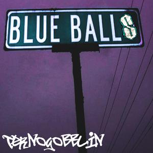 BLUE BALLS (feat. TonyChoppa & AudioFile)
