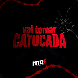 Vai Tomar Catucada