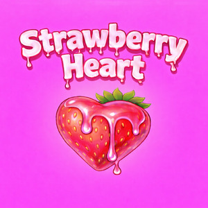 Strawberry Heart (feat. 李・キャリー・Catherine & Tommy Tommy)