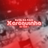 DJ GL DA RAIZ - XEREQUINHA DO TREM