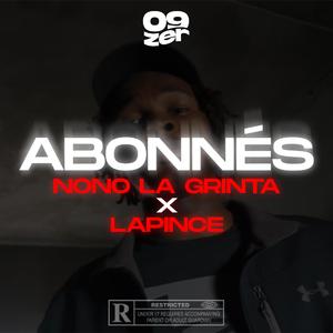 Abonnés (feat. Nono La Grinta)