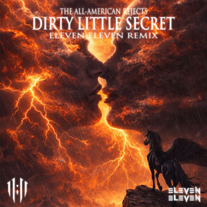 THE ALL-AMERICAN REJECTS - Dirty Little Secret (ELEVEN ELEVEN REMIX)