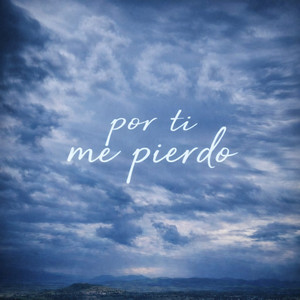 Por ti me pierdo