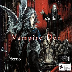 Vampire Den (s6ndman Ft. Dferno (Prod.4WayTy)
