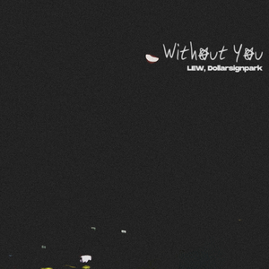 홀로 남겨짐에 대하여(Without You)