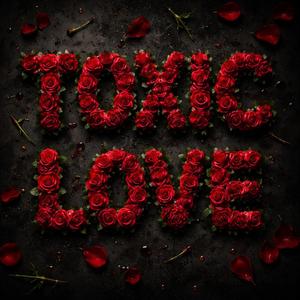 Toxic Love