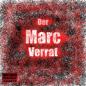 Der Marc-Verrat