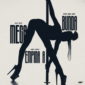 MEGA EMPINA A BUNDA