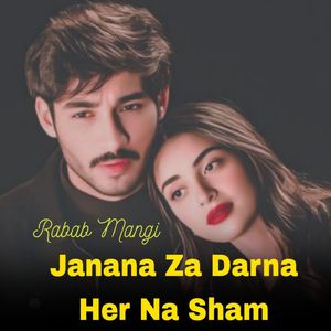 Janana Za Darna Her Na Sham